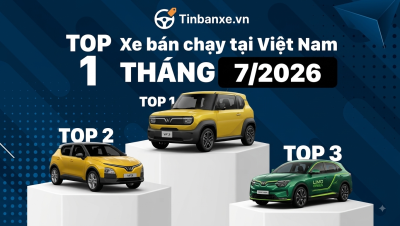 Top 10 xe ô tô bán chạy nhất tháng 07/2026