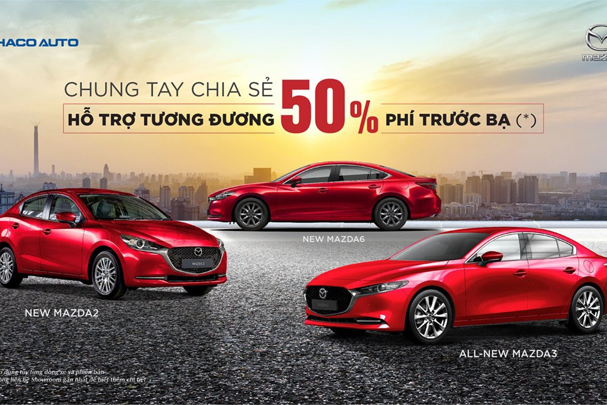 Mazda tung ưu đãi đặc biệt hỗ trợ mùa dịch lên tới 120 triệu, 50% lệ phí trước bạ