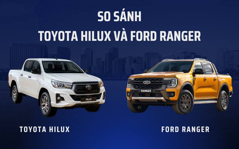 so sanh toyota hilux va ford ranger tinbanxe 1